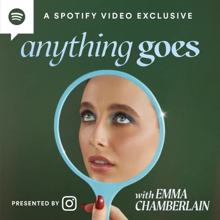 Spotify x Instagram — Anything Goes with Emma Chamberlain